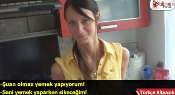 Mutfakta Seks Başkadır Diyorlar